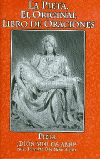 The Pieta Prayer Book - Spanish (La Pieta El Original Libro De Oraciones)