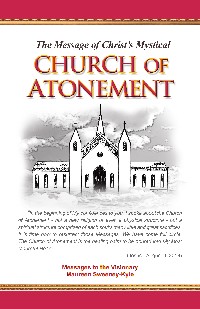 The Message of Christ's Mystical Church of Atonement - English