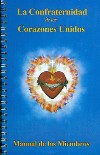 The Confraternity of the United Hearts Member Handbook (Booklet) SPANISH