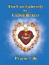 The Confraternity of the United Hearts Prayer Life (Booklet)