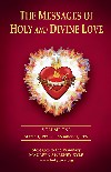 The Messages of Holy and Divine Love Volume 1