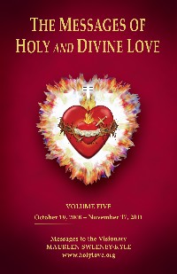 The Messages of Holy and Divine Love Volume 5