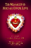 The Messages of Holy and Divine Love Volume 9
