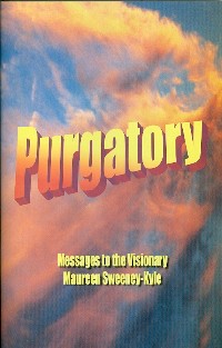 Purgatory: Messages to the Visionary Maureen...(Booklet)